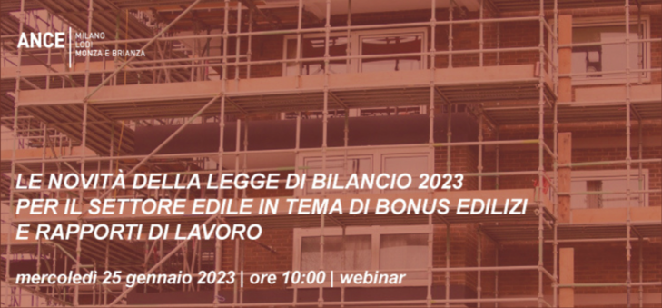 Le novità della Legge di Bilancio 2023 per il settore edile in tema di bonus edilizi e rapporti di lavoro